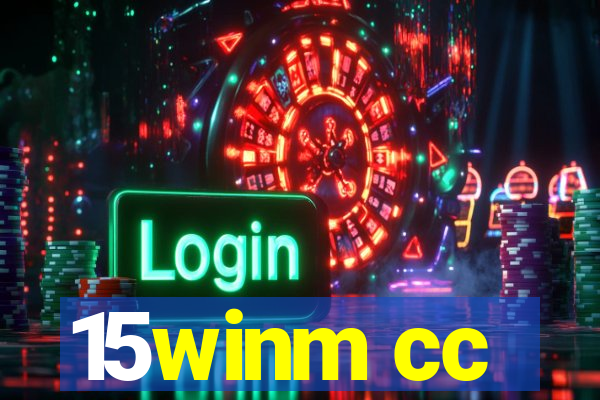 15winm cc